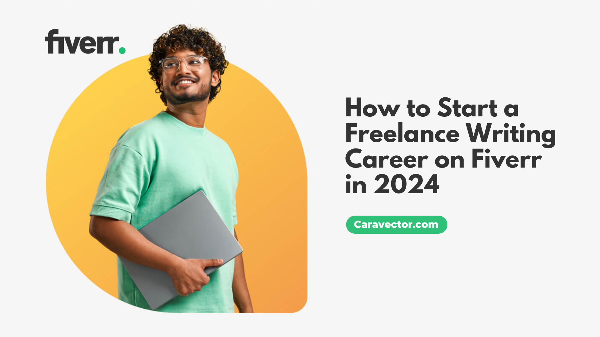 How to Start a Freelance Writing Career on Fiverr in 2024